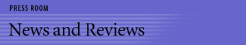 News and Reviews