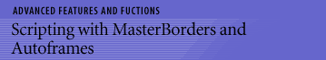 Scripting with MasterBorders and Autoframes